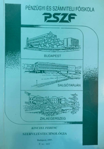 Kinczel Ferenc - Szervez�stechnol�gia