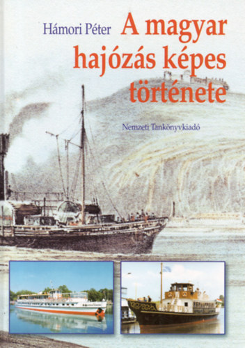 H�mori P�ter - A magyar haj�z�s k�pes t�rt�nete NT-53339