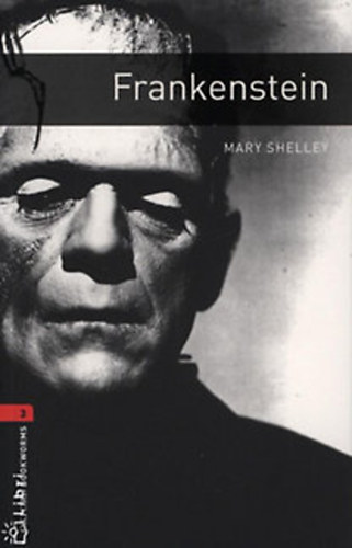 Mary Shelley - Oxford Bookworms Library Stage 3 Frankenstein