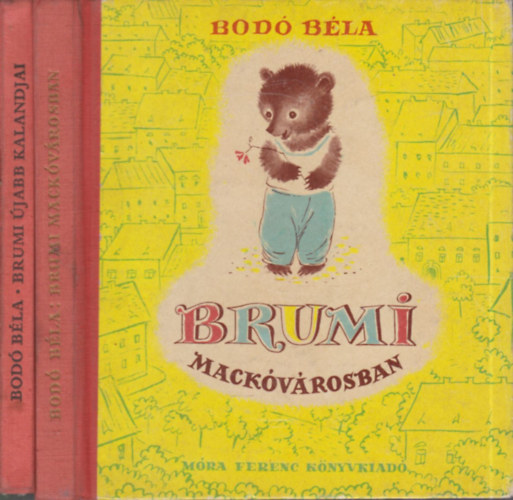 Bodó Béla - Brumi Mackóvárosban