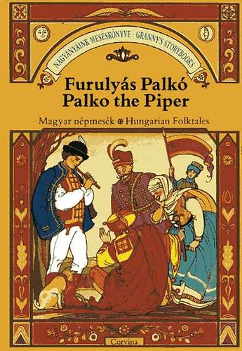 Corvina Press - Furulys Palk-Palko the Piper