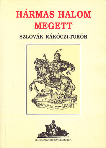 Hrmas halom megett: Szlovk Rkczi-tkr