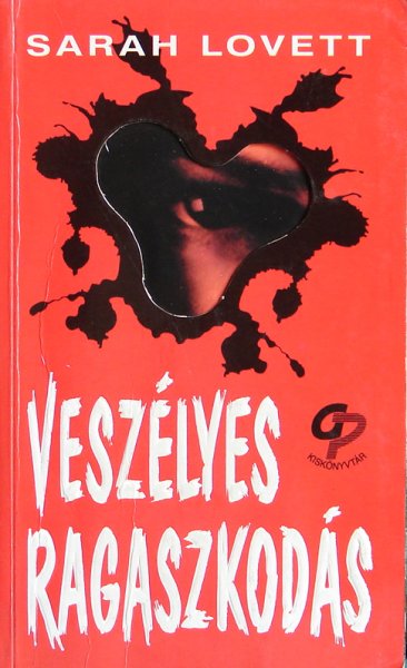 Sarah Lovett - Veszlyes ragaszkods