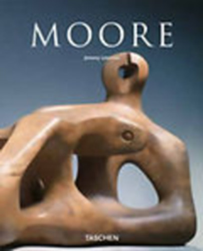 Jeremy Lewison - Henry Moore (1898- 1986)- Taschen
