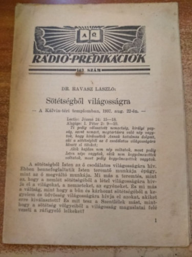 Dr. Ravasz Lszl - Sttsgbl vilgossgra (Klvin-tri templom 1937.aug.22-n)