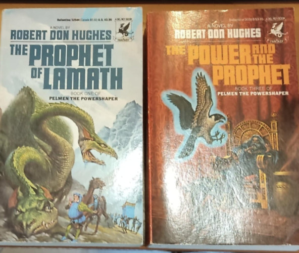 Robert Don Hughes - 2 db Robert Don Hughes, Pelmen the Powershaper Book One: The Prophet of Lamath + Book Three: The Power and the Prophet