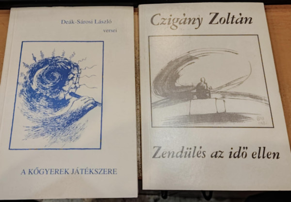 De�k-S�rosi L�szl� Czig�ny Zolt�n - 2 db Babits kiad�: A k�gyerek j�t�kszere (versek) + Zend�l�s az id� ellen (Fiatalkori �r�sok)