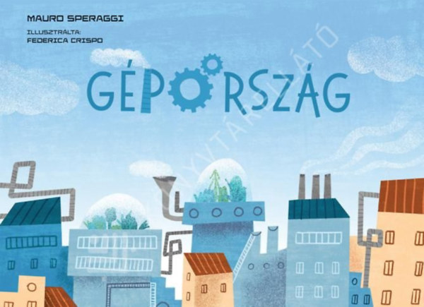 Mauro Speraggi - Gépország