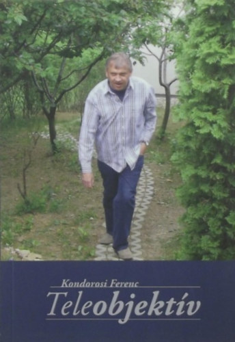 Kondorosi Ferenc - Teleobjekt�v