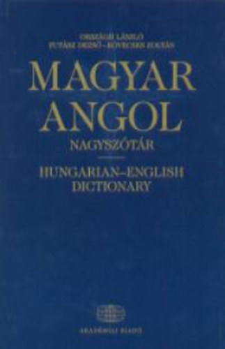 Orsz�gh-Magay-Fut�sz-K�vecses - Angol magyar, magyar-angol nagysz�t�r I-II.