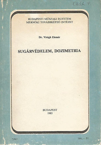 Dr. Virgh Elemr - Sugrvdelem, dozimetria