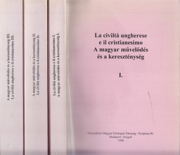 A magyar m�vel�d�s �s a kereszt�nys�g I-II-III.