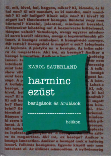 Sauerland Karol - Harminc ezüst - Besúgások és árulások