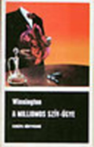 Winnington Alan - A milliomos szv-gye