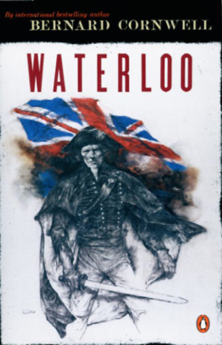 Bernard Cornwell - Waterloo