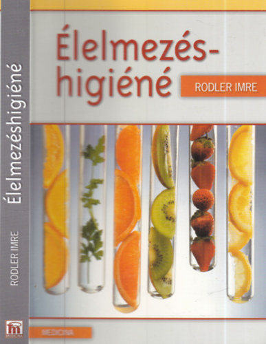 Rodler Imre - �lelmez�shigi�n� (3. �tdolgozott kiad�s)