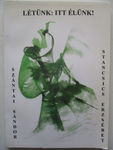 Sz�ntai S�ndor; Stancsics Erzs�bet - L�t�nk: itt �l�nk
