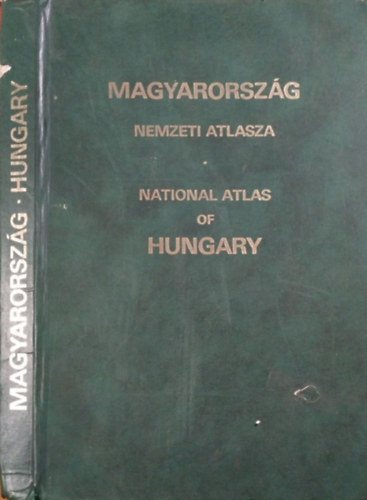 Magyarorsz�g nemzeti atlasza - National Atlas of Hungary