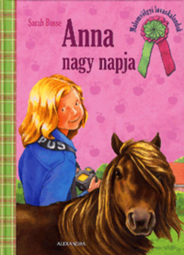 Sarah Bosse - Anna nagy napja - Malomvlgyi lovaskalandok