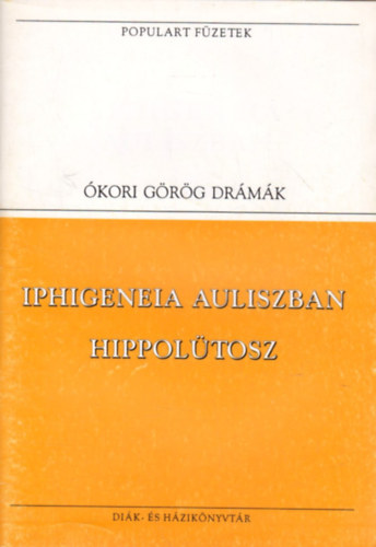 Euripidész - Iphigeneia Auliszban, Hippolütosz