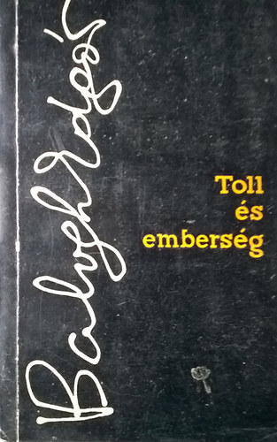 Balogh Edg�r - Toll �s embers�g