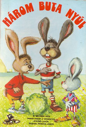 H�rom buta ny�l (kem�ny, lapos, hajtogat�s)