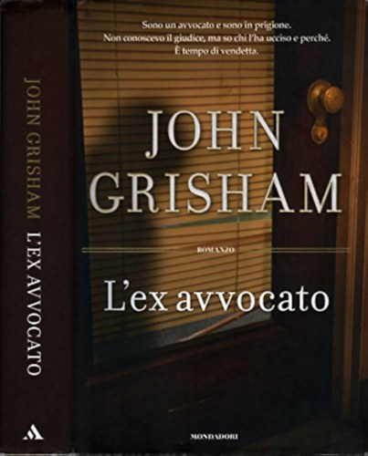 John Grisham - L'ex avvocato ("A csaló" olasz nyelven)