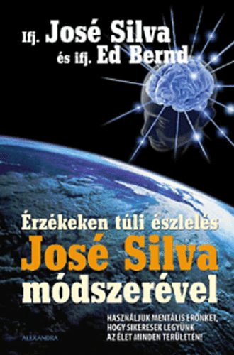 Jos Silva; Ed Bernd - rzkeken tli szlels Jos Silva mdszervel