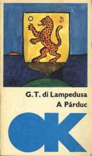 Varga Katalin  Giuseppe Tomasi Di Lampedusa (Szerk.), F�si J�zsef (ford.) - A P�rduc (Olcs� k�nyvt�r 823)