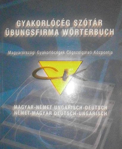 Vrs Ferencn  (szerk.) - Gyakorlcg sztr - bungsfirma Wrterbuch