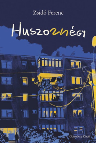 Zsid� Ferenc - Huszonn�gy