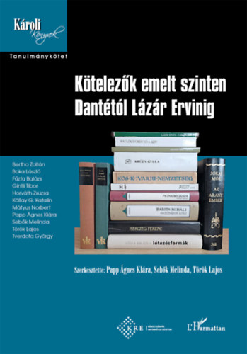 Sebk Melinda  (szerk.), Trk Lajos (szerk.) Papp gnes Klra (szerk.) - Ktelezk emelt szinten Danttl Lzr Ervinig