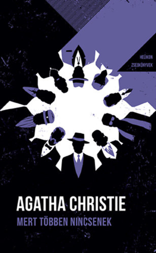 Agatha Christie - Mert többen nincsenek Helikon zsebkönyvek 122