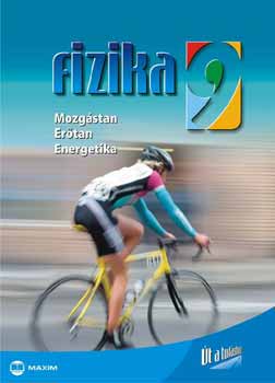 Dr. Mez Tams; Dr. Nagy Anett - Fizika 9. - Mozgstan, Ertan, Energetika