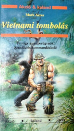 Mark Acres - Vietnami tombolás (Akció, kaland, játék)