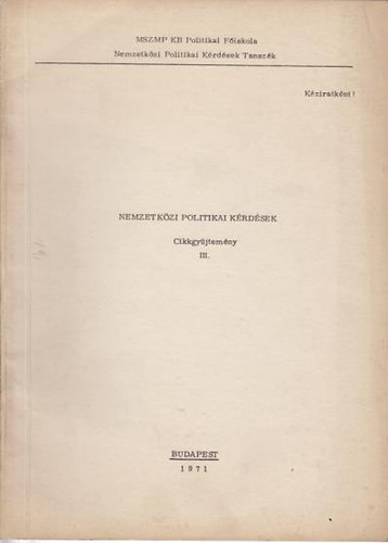 Nemzetk�zi politikai k�rd�sek Cikkgy�jtem�ny III.