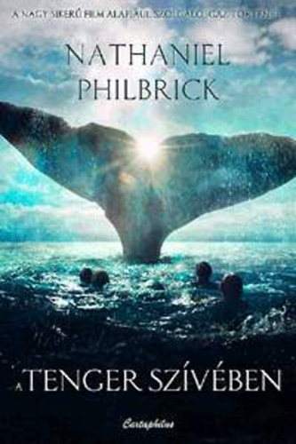 Nathaniel Philbrick - A tenger szvben
