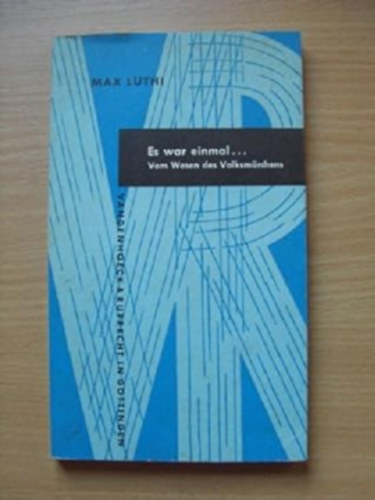 Max L�thi - Es War Einmal Vom Wesen des Volksmarchens