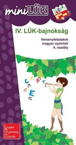 iV. LK-bajnoksg - versenyfeladatok magyar nyelvbl 4. osztly