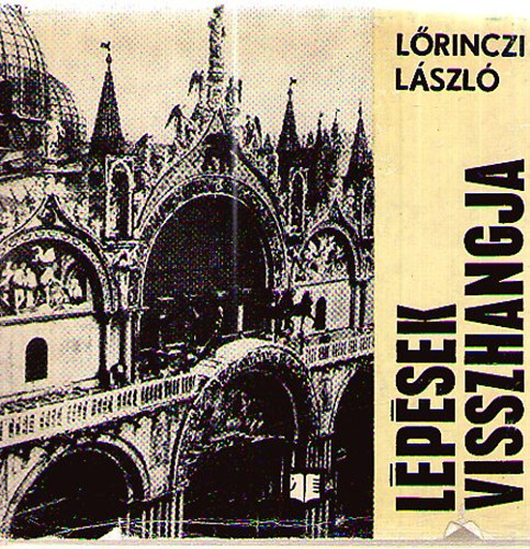 Lőrinczi László - Lépések visszhangja