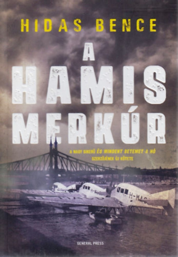 Hidas Bence - A hamis Merk�r
