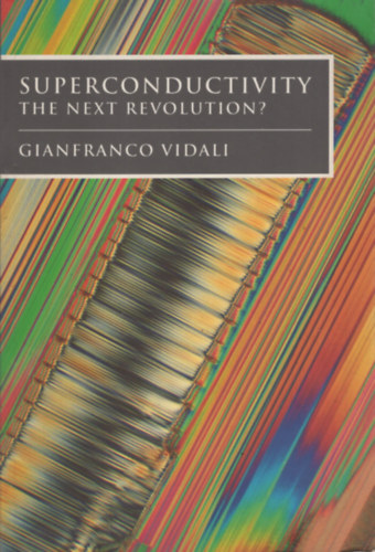 Gianfranco Vidali - Superconductivity: The Next Revolution?