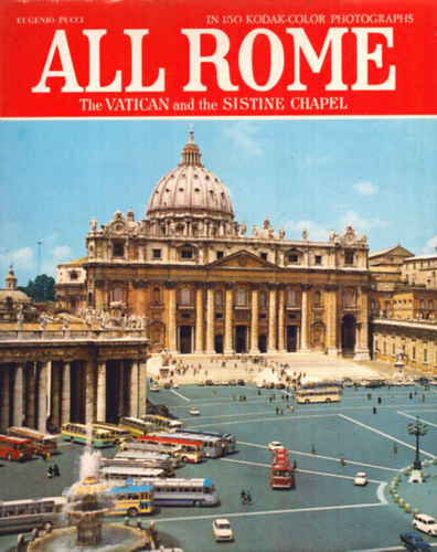 Eugenio Pucci - All Rome - The Vatican and the Sistine Chapel