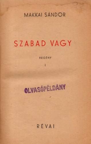 Makkai S�ndor - Szabad vagy I-II.