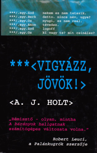 A.J. Holt - Vigyzz, jvk!