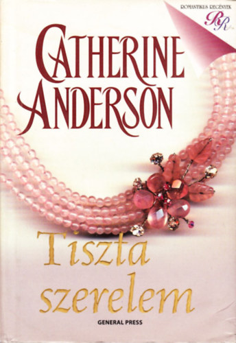 Catherine Anderson - Tiszta szerelem