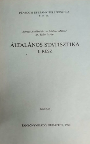 Dr. Korp�s Attil�n� - �ltal�nos statisztika I.