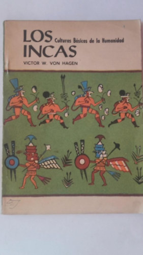 Victor W. von Hagen - Los Incas