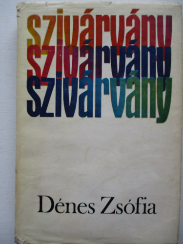 Dnes Zsfia - Szivrvny