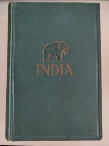 Baktay Ervin - India I. (India multja �s jelene, vall�sai, n�p�lete, v�rosai, t�jai �s m�alkot�sai.)